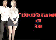 FVR - 6 - The Dedicated Secretary - Penny - Voyeur