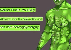 Orc Warrior Plows You Stupid