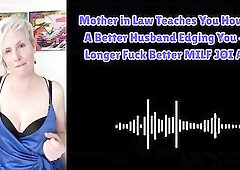 Mother in Law Teaches U How To Be A More excellent Spouse Edging U - mother I'd like to fuck JOI ASMR