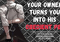 Your Holder Turns You Into His Subordinated Pet - Audio Roleplay ASMR