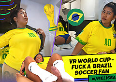 VR WORLD CUP - FUCK A BRAZIL SOCCER FAN - BigAssLatinaVR