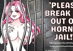 Please Break Me Out of Horny Jail! - ASMR Audio Roleplay