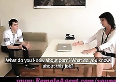 FemaleAgent. mother I'd like to fuck casts youthful, nervous dude